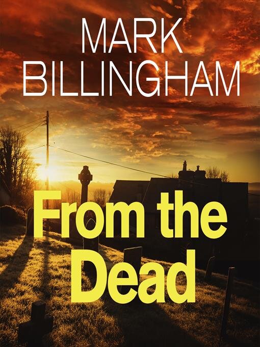 Title details for From the Dead by Mark Billingham - Available